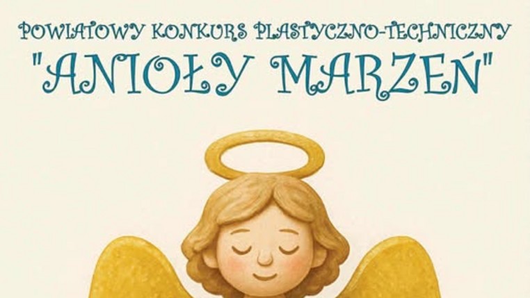 Konkurs Powiatowy ANIOŁY MARZEŃ